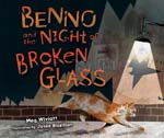 benno and the night of the broken glass gelett burgess children's book awards